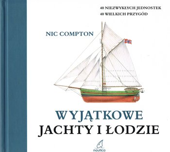 Wyjątkowe jachty i łodzie - Compton Nic