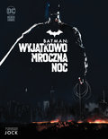 Wyjątkowo mroczna noc. Batman - Jock