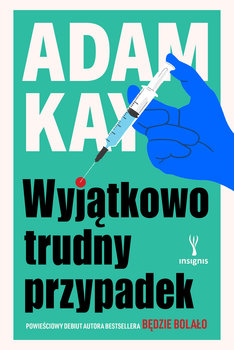 Wyjątkowo trudny przypadek - Kay Adam