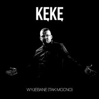 Wyjebane (Tak Mocno) KęKę