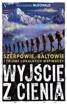 Wyjście z cienia Szerpowie, Baltowie i triumf lokalnych wspinaczy - ebook epub