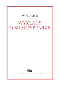 Wykłady o Shakespearze - Auden Wystan Hugh