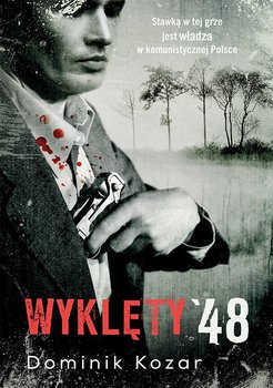 Wyklęty '48 - Kozar Dominik