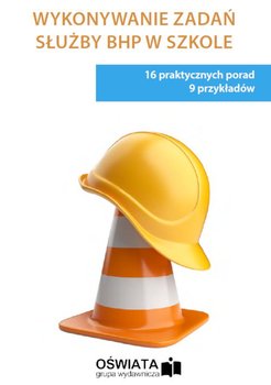 Wykonywanie zadań służby bhp w szkole - Kowalski Michał