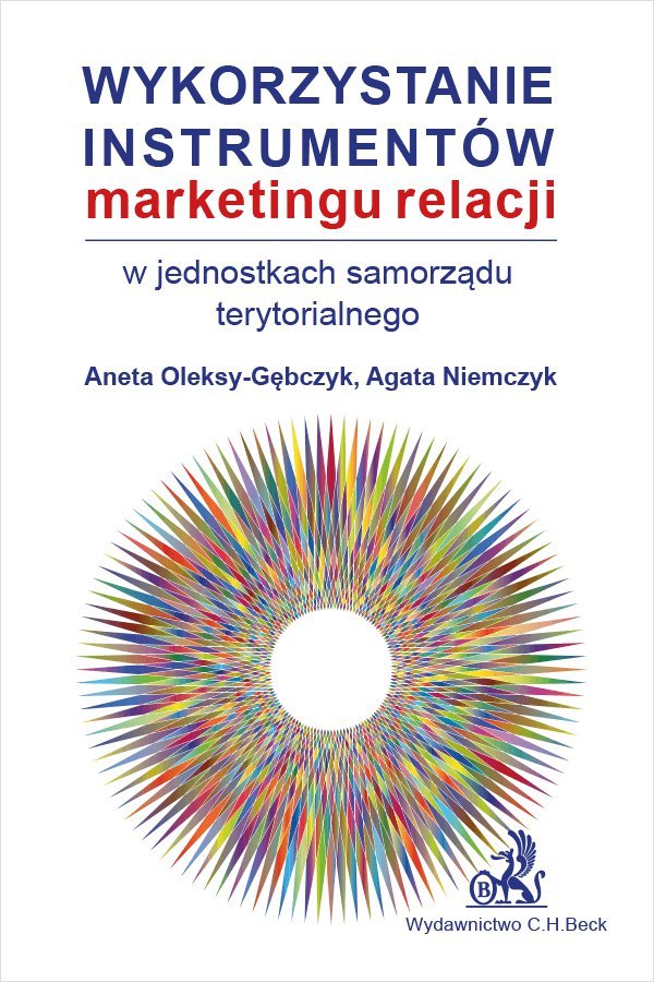 Wykorzystanie instrumentów marketingu relacji w jednostkach samorządu terytorialnego - ebook PDF