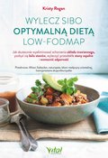 Wylecz SIBO optymalną dietą low-FODMAP - Regan Kristy