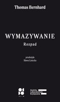 Wymazywanie. Rozpad Bernhard Thomas