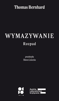 Wymazywanie. Rozpad - Bernhard Thomas