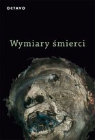 Wymiary Śmierci Opracowanie zbiorowe