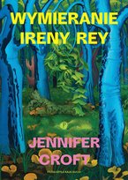 Wymieranie Ireny Rey - ebook MOBI Croft Jennifer