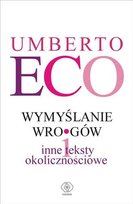 Wymyślanie wrogów Eco Umberto