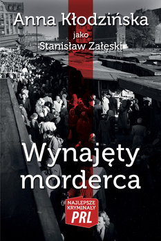Wynajęty morderca - Kłodzinska Anna