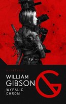 Wypalić Chrom. Trylogia ciągu. Tom 1 - ebook mobi Gibson William