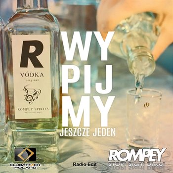 Wypijmy jeszcze jeden - Rompey