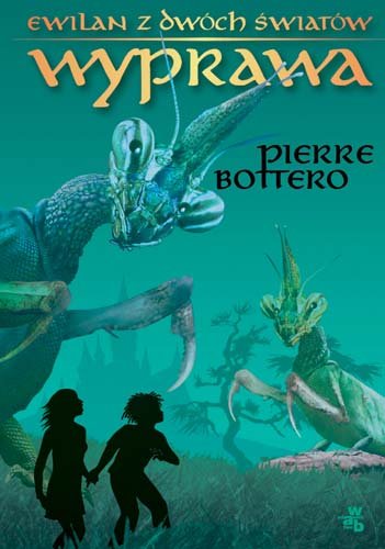 Wyprawa. Ewilan z dwóch światów. Tom 1