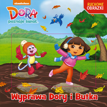Wyprawa Dory i Butka. Dora poznaje świat. Ruchome obrazki - Opracowanie zbiorowe