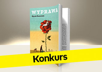 Wygraj książkę „Wyprawa” Marka Kamińskiego!