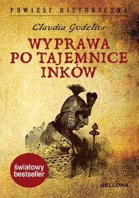 Wyprawa po tajemnice Inków - Gudelius Claudia