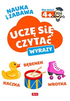 Wyrazy. Uczę się czytać. Nauka i zabawa - Opracowanie zbiorowe