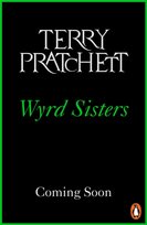 Wyrd Sisters. Discworld. Novel 6 Pratchett Terry