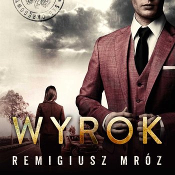 Wyrok. Joanna Chyłka. Tom 10 - Mróz Remigiusz