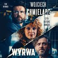 Wyrwa - audiobook - Chmielarz Wojciech