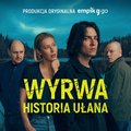 Wyrwa. Historia Ułana - Produkcja Oryginalna Empik Go - audiobook - Chmielarz Wojciech