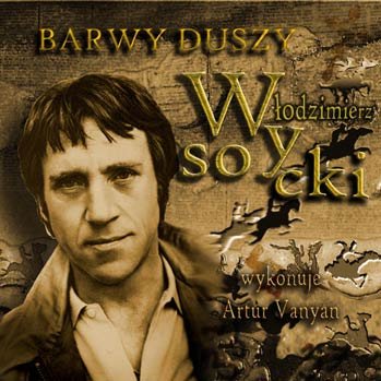 Wysocki. Barwy Duszy - Vanyan Artur