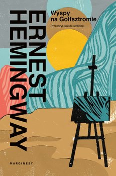 Wyspy na Glofsztromie - ebook epub - Ernest Hemingway