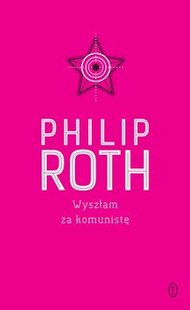Wyszłam za komunistę - Roth Philip