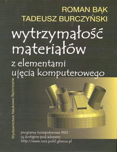 Wytrzymałość materiałów z elementami ujęcia komputerowego - Burczyński