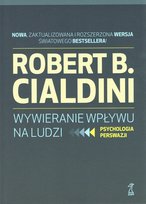 Wywieranie Wpływu Na Ludzi. Teoria I Praktyka - Cialdini Robert B ...