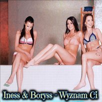 Wyznam Ci Iness, Boryss