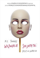 Wyznania socjopatki. Życie w ukryciu Thomas M. E.