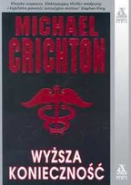 Wyższa konieczność Crichton Michael