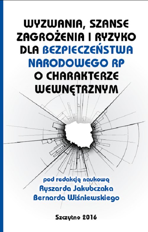 Wyzwania, szanse, zagrożenia i ryzyko dla bezpieczeństwa RP o charakterze wewnętrznym - ebook PDF