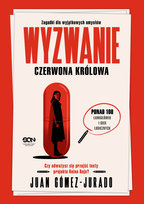 Wyzwanie Czerwona Królowa. Zagadki dla wyjątkowych umysłów