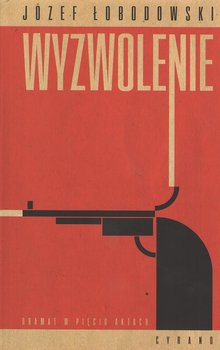 Wyzwolenie - Łobodowski Józef