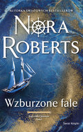 Wzburzone fale. Saga rodu Quinnów. Tom 1&nbsp;-&nbsp;Nora Roberts