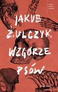Wzgórze psów - audiobook - Żulczyk Jakub