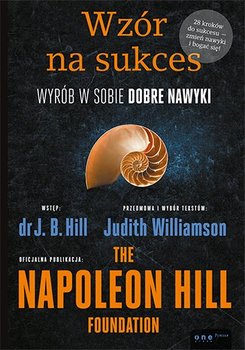 Wzór na sukces. Wyrób w sobie dobre nawyki - Williamson Judith, Hill J.B.