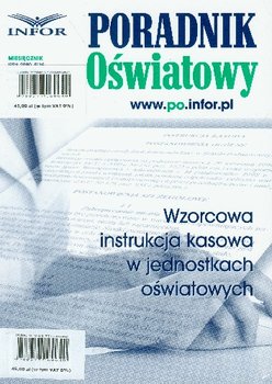 Wzorcowa Instrukcja Kasowa w Jednoskach Oświatowych - Rypińska Magdalena