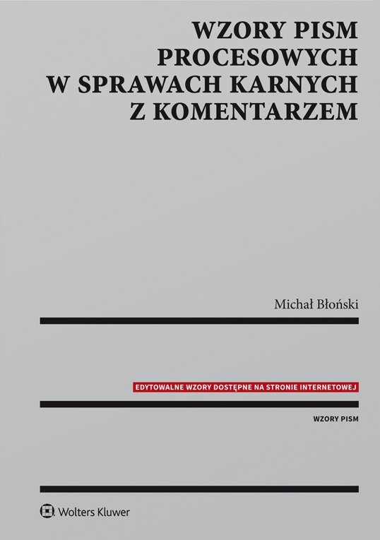 Wzory Pism Procesowych W Sprawach Karnych Z Komentarzem - Ebook Epub ...