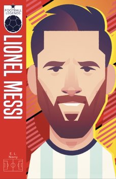 x Football Legends #5: Lionel Messi - Norry E. L.
