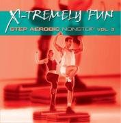 X-Tremely Fun - Step Aerobic Nonstop. Volume 3 - Various Artists