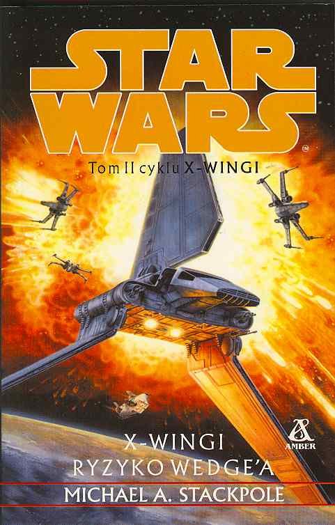 X-Wingi. Tom 3. Ryzyko Wedge'a - Stackpole Michael A. | Książka w Empik