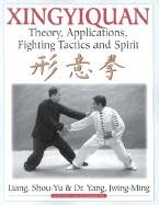 Xingyiquan - Yang Jwing-Ming, Shou-Yu Liang, Shou-Yu Liang