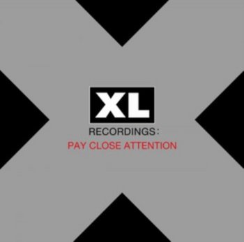 XL Recordings: Pay Close Attention - Various Artists