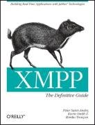 Xmpp: The Definitive Guide: Building Real-Time Applications with Jabber Technologies - Saint-Andre Peter, Smith Kevin, Troncon Remko