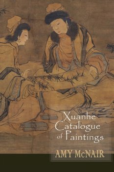 Xuanhe Catalogue of Paintings - Opracowanie zbiorowe